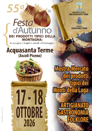 Acquasanta Terme - Torna la Festa d’Autunno tra castagne, funghi e prodotti della montagna
