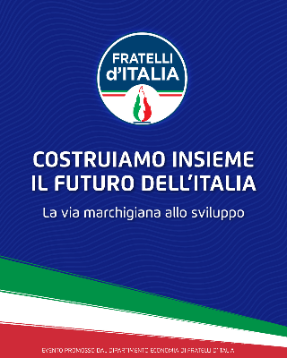 “Costruiamo insieme il futuro dell’Italia”: a San Benedetto del Tronto l’evento organizzato da Fratelli d’Italia