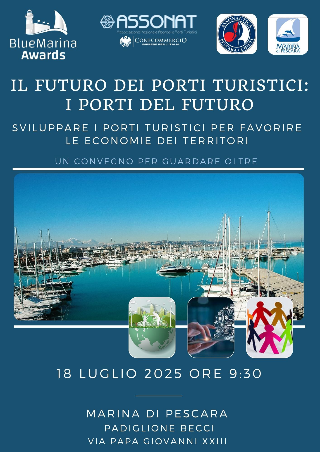 "Il futuro dei porti turistici",  i Blue Marina Awards approdano a Pescara